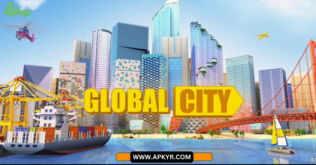 Global City Mod APK