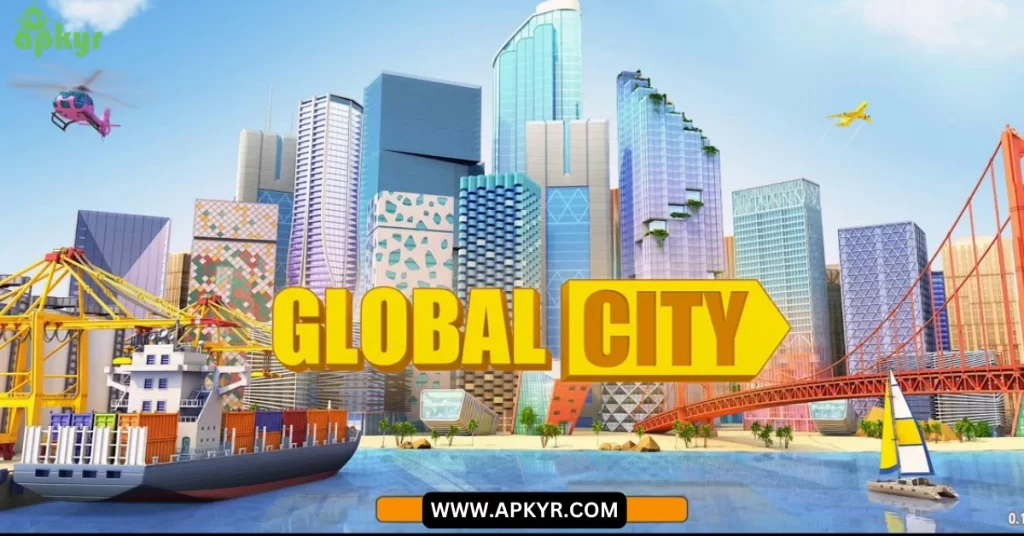 Global City Mod APK 2023